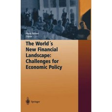 The World's New Financial Landscape: Challenges for Economic Policy Hardcover, Springer