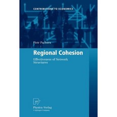 Regional Cohesion: Effectiveness of Network Structures Paperback, Physica-Verlag