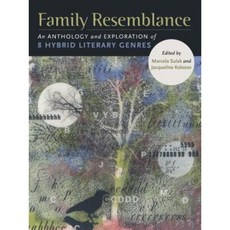 Family Resemblance: An Anthology and Exploration of 8 Hybrid Literary Genres Paperback, Rose Metal Press
