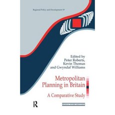 Metropolitan Planning in Britain: A Comparative Study Hardcover, Routledge