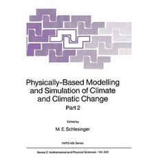 Physically-Based Modelling and Simulation of Climate and Climatic Change: Part 2 Hardcover, Springer