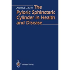 The Pyloric Sphincteric Cylinder in Health and Disease Paperback, Springer