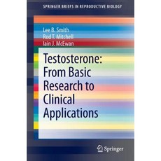 Testosterone: From Basic Research to Clinical Applications Paperback, Springer