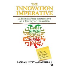 The Innovation Imperative: A Business Fable That Takes You on a Journey of Innovation Paperback, Notion Press, Inc.