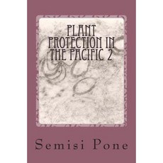 Plant Protection in the Pacific 2: Epidemiology Studies... Paperback, Rainbow Enterprises