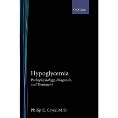 Hypoglycemia: Pathophysiology Diagnosis and Treatment Hardcover, Oxford University Press, USA