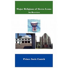 Major Religions of Sierra Leone: An Overview Paperback, Xlibris Corporation