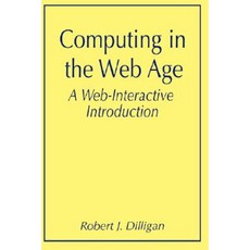 Computing in the Web Age: A Web-Interactive Introduction Paperback, Springer