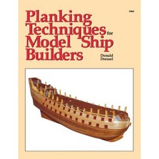 Planking Techniques for Model Ship Builders Hardcover, McGraw-Hill
