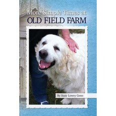 More Simple Times at Old Field Farm Paperback, Fifth Estate