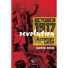 October 1917 Revolution: A Century Later Paperback, Daraja Press