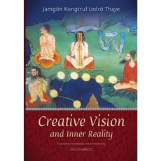 Creative Vision and Inner Reality Paperback, Shang Shung Publications
