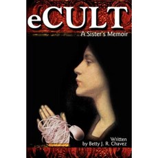 eCult: A Sister's Memoir Paperback, Writer's Showcase Press