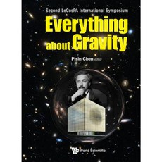 Everything about Gravity: Proceedings of the Second Lecospa International Symposium Hardcover, World Scientific Publishing Company