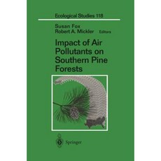 Impact of Air Pollutants on Southern Pine Forests Paperback, Springer