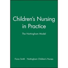 Childrens Nursing in Practice Paperback, Wiley-Blackwell