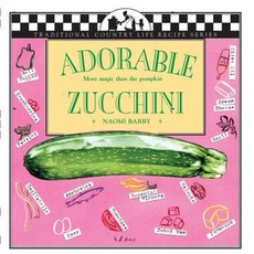 Adorable Zucchini: More Magic Than the Pumpkin Paperback, Brick Tower Press