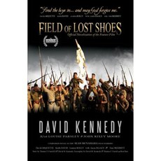 Field of Lost Shoes: Official Novelization of the Feature Film Paperback, Field of Lost Shoes LLC