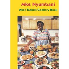 Alice Taabu's Cookery Book Paperback, East African Educ. Publ.