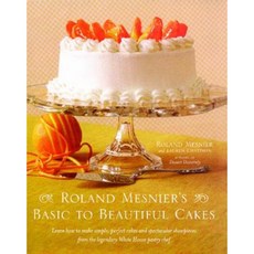 Roland Mesnier's Basic to Beautiful Cakes Paperback, Simon & Schuster