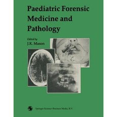 Paediatric Forensic Medicine and Pathology Paperback, Springer