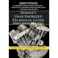 Donny's Unauthorized Technical Guide to Harley-Davidson Hardcover, iUniverse