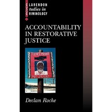 Accountability in Restorative Justice Hardcover, OUP Oxford