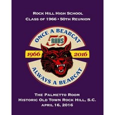 Rock Hill High School Class of 1966 50th Anniversary Reunion Paperback, Fort Canoga Press