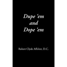 Dupe 'em and Dope 'em Paperback, Innate Foundation Publishing