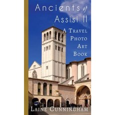 Ancients of Assisi II: A Travel Photo Art Book Hardcover, Sun Dogs Creations