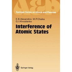 Interference of Atomic States Paperback, Springer
