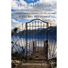 The Faith Walk: A Pathway Toward Holiness Paperback, Faith Books and More