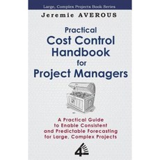 Practical Cost Control Handbook for Project Managers Paperback, Fourth Revolution Publishing