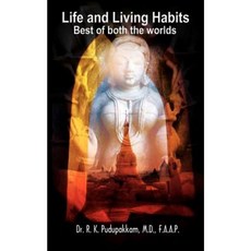 Life and Living Habits: Best of Both the Worlds Paperback, Authorhouse
