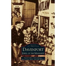 Davenport: Jewel of the Mississippi Hardcover, Arcadia Publishing Library Editions