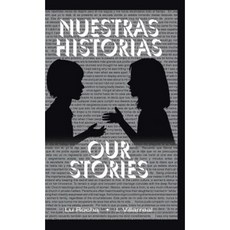 Nuestras Historias: Our Stories Hardcover, Trafford Publishing