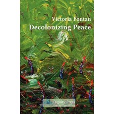 Decolonizing Peace Paperback, Dignity Press