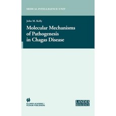 Molecular Mechanisms of Pathogenesis in Chagas' Disease Hardcover, Springer