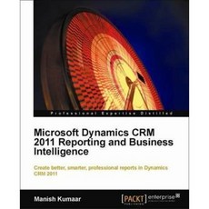 Microsoft Dynamics Crm 2011 Reporting, Packt Publishing