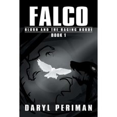 Falco：第一本書：模糊與憤怒的部落，平裝本, Xlibris公司