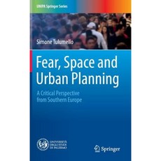Fear Space and Urban Planning: A Critical Perspective from Southern Europe Hardcover, Springer