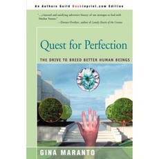 Quest for Perfection: The Drive to Breed Better Human Beings Paperback, Backinprint.com