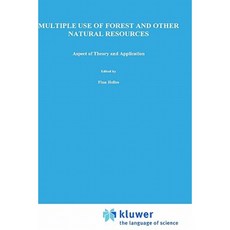 Multiple Use of Forests and Other Natural Resources: Aspects of Theory and Application Hardcover, Springer