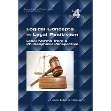 Logical Concepts in Legal Positivism: Legal Norms from a Philosophical Perspective Paperback, College Publications