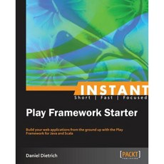 Instant Play Framework Starter, Packt Publishing