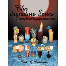 The Signature Series: A Journey That Will Last for Generations to Come... Paperback, Authorhouse