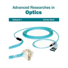 Advanced Researches in Optics: Volume I Hardcover, NY Research Press