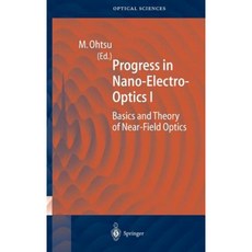 Progress in Nano-Electro-Optics I, Springer