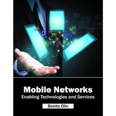 Mobile Networks: Enabling Technologies and Services Hardcover, Willford Press