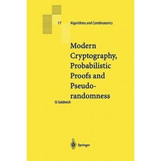 Modern Cryptography Probabilistic Proofs and Pseudorandomness Paperback, Springer